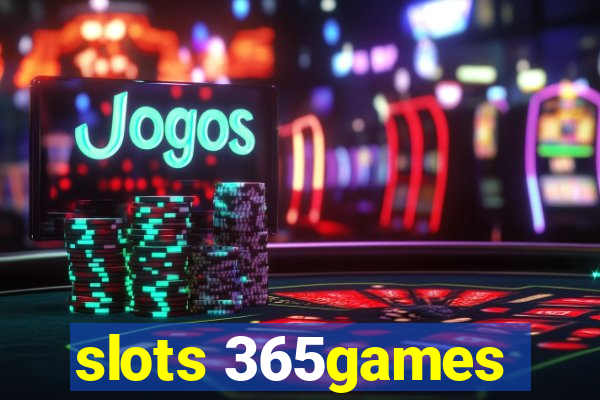 slots 365games